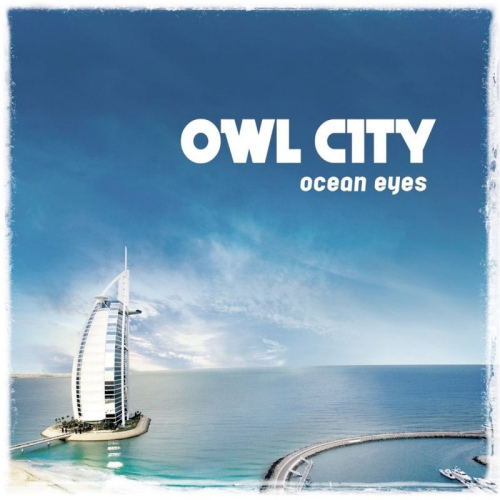 OWL CITY - OCEAN EYESOWL CITY - OCEAN EYES.jpg